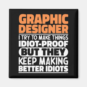 Grafisch ontwerper Ik probeer dingen grappig Gezeg Magneet