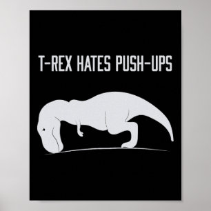 Grafische T-rex Haat Push-ups Grappige Gym Trex Hu Poster