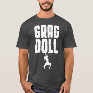 Grag Doll Rock Klimmen Boulderen Grappige Klimmer T-shirt
