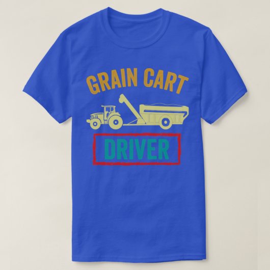 Grain Cart Driver Funny Farmer T-shirt (Design voorkant)