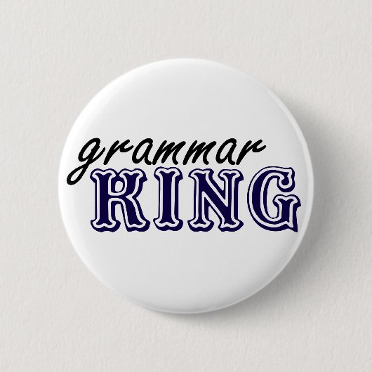 Grammar King Ronde Button 5,7 Cm (Voorkant)