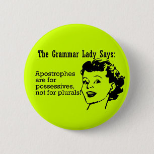 Grammar Lady Apostrophes Buttonnen Ronde Button 5,7 Cm