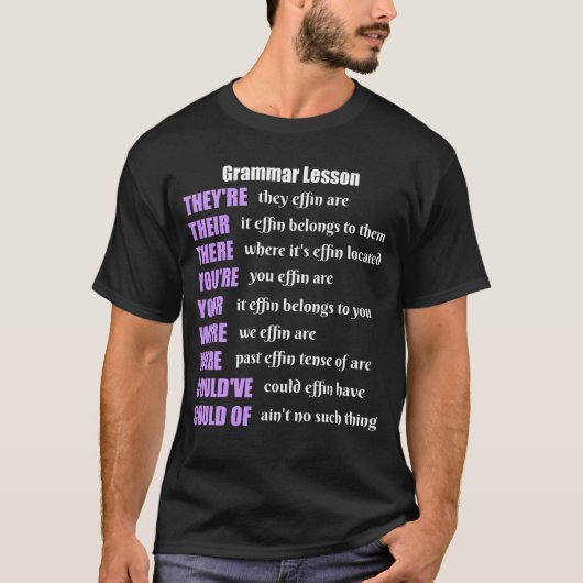 Grammar Lesson Humor, daar zijn ze T-shirt (Voorkant)