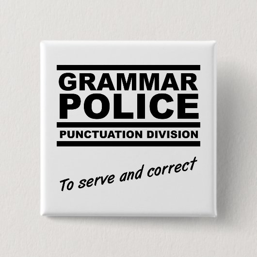 Grammar Police Funny Button (Voorkant)