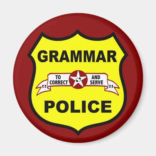 Grammar Police Round Magnet (Devant)