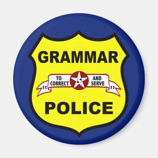 Grammar Police Round Magnet (Devant)