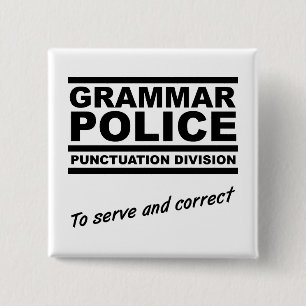 Grammatica Politie Grappige Knop Vierkante Button 5,1 Cm