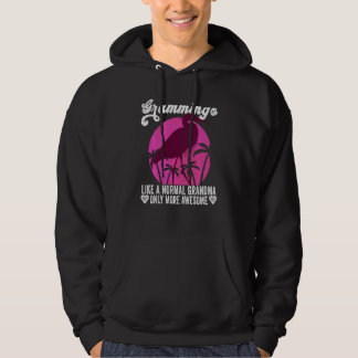 Grammingo als een normale grootmoeder alleen maar  hoodie