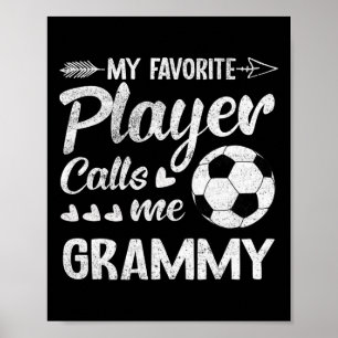 Grammy Voetbal Mijn Favoriete Speler Noemt Me Gram Poster
