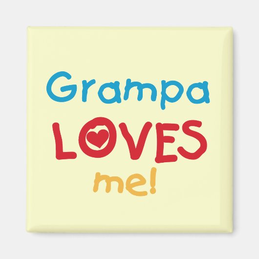 Grampa Loves Me T-shirts en geschenken Magneet (Voorkant)