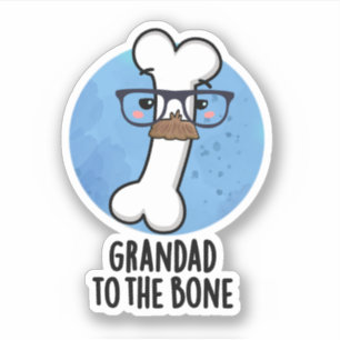 Grand Dad aan de bot Funny Grandpa Pun Sticker