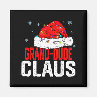 Grand Dude Claus Funny Family Matching Grandpa Chr Magneet