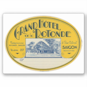 Grand Hotel Rotonde Saigon Indochina Sticker