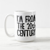 Grand Mug - Je suis du XXe siècle (Gauche)