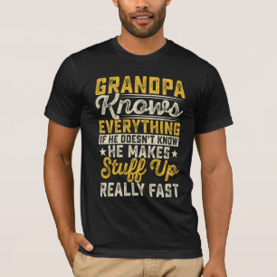Grand-Père Sait Tout Ce Qu'Est Le T-shirt