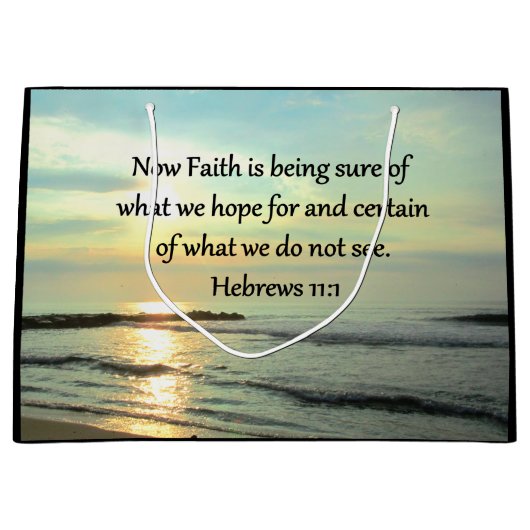 GRAND SAC CADEAU BEAU HEBREWS 11:1 SUNRISE (Devant)