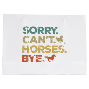 Grand Sac Cadeau Désolé, pas de chevaux au revoir