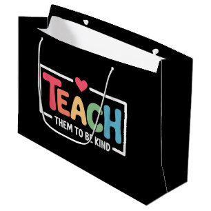 Grand Sac Cadeau Enseignant, apprenez-leur à être gentils, retour à