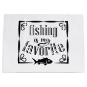 Grand Sac Cadeau La pêche est ma citation préférée (Devant)