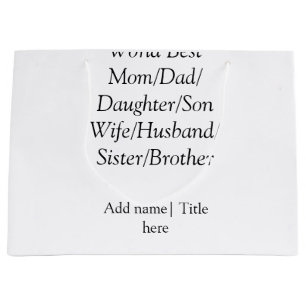Grand Sac Cadeau Meilleur papa maman mari femme fille fils au monde