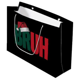 Grand Sac Cadeau Mème drôle de Bruh salutation de frère Noël