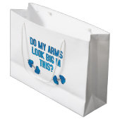 Grand Sac Cadeau Mes bras ont l'air gros dans ça  (Devant Angle)