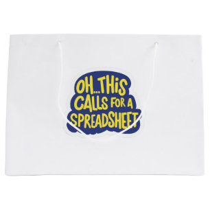 Grand Sac Cadeau Oh, cela nécessite un tableur