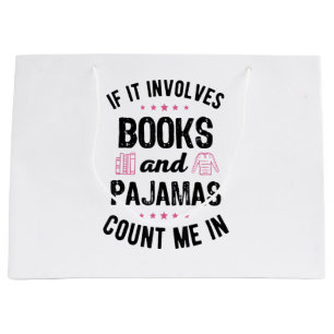 Grand Sac Cadeau Si cela implique des livres et des pyjamas livre l
