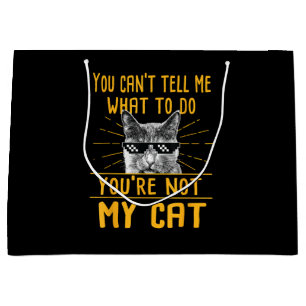 Grand Sac Cadeau Vous ne pouvez pas me dire ce qu'il faut faire - T