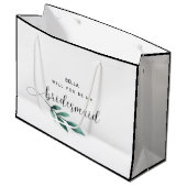 Grand Sac Cadeau Will You Be My Bridesmaid (Devant Angle)