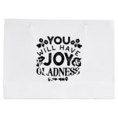 Grand Sac Cadeau You Will Have Joy and Gladness Inspirational Quote (Dos)