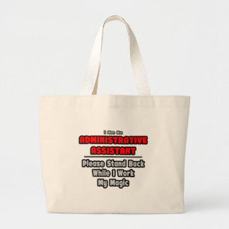 Grand Tote Bag Assistant administratif...Travailler ma magie