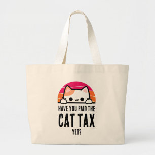Grand Tote Bag AVEZ-VOUS PAYÉ VOTRE TAXE DE TAXE CHAT ENCORE Humo