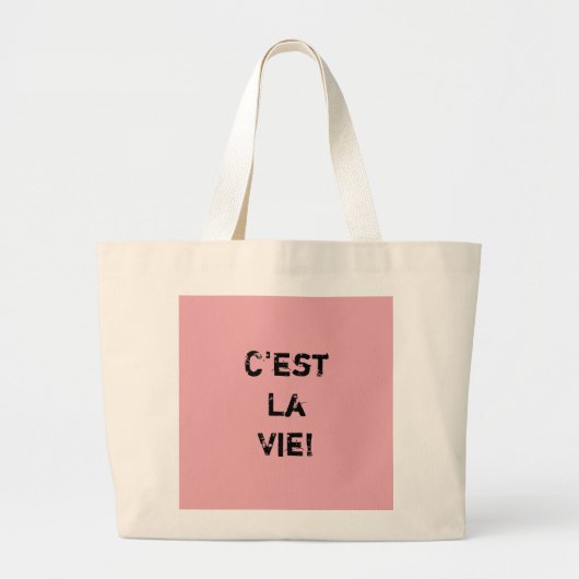 Grand Tote Bag "C'est La Vie !" (Devant)