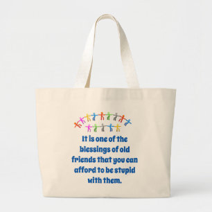 Grand Tote Bag C'Est L'Une Des Bénédictions Des Amis Vieux - Ami