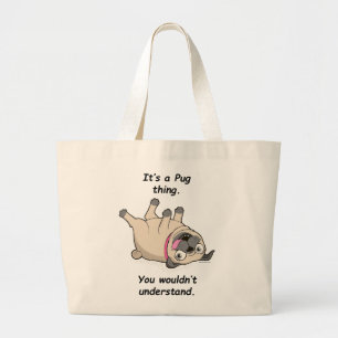 Grand Tote Bag C'est une chose de carlin. Vous ne comprendriez