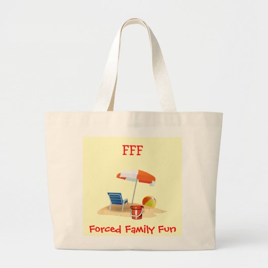Grand Tote Bag Citation de plage Funny Vacances FAMILIALES FORCÉE (Devant)