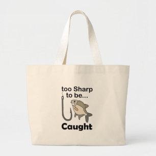 Grand Tote Bag Citation drôle sur un hameçon trop pointu pour êtr