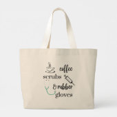 Grand Tote Bag Coffee Scrubs Et Gants En Caoutchouc Infirmière Fo (Dos)