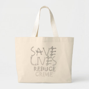 Grand Tote Bag Créez votre propre vie sauvez réduisez la criminal