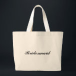 Grand Tote Bag "Demoiselle d'honneur" Fourre-tout enorme<br><div class="desc">La " demoiselle d'honneur" Fourre-tout enorme fait un grand cadeau ! La police et la couleur de police peuvent être changées.</div>