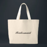 Grand Tote Bag "Demoiselle d'honneur" Fourre-tout enorme<br><div class="desc">La " demoiselle d'honneur" Fourre-tout enorme fait un grand cadeau ! La police et la couleur de police peuvent être changées.</div>