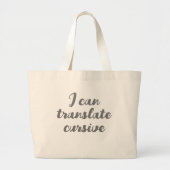 Grand Tote Bag Drôle Script Je Peux Traduire Cursive (Devant)
