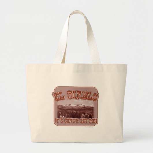 Grand Tote Bag El Diablo Bay Area Mountain Fun Slogan (Devant)