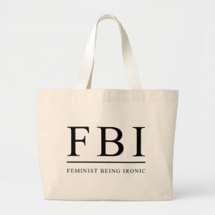 Grand Tote Bag Féministe de FBI étant drôle ironique