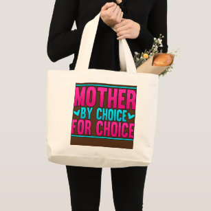 Grand Tote Bag Femme Mère Par Choix Pour Choice Pro Choice