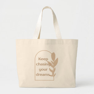 Grand Tote Bag 'Gardez la poursuite de vos rêves' Botanique minim