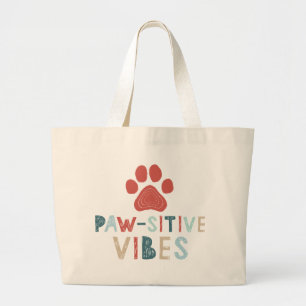 Grand Tote Bag Good Vibes Positive Energy Paw-sitive Vibes Drôle