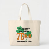 Grand Tote Bag Humour Pi Day St Patrick's Day Math (Devant)