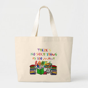 Grand Tote Bag Il n'y a rien de tel que trop de livres !